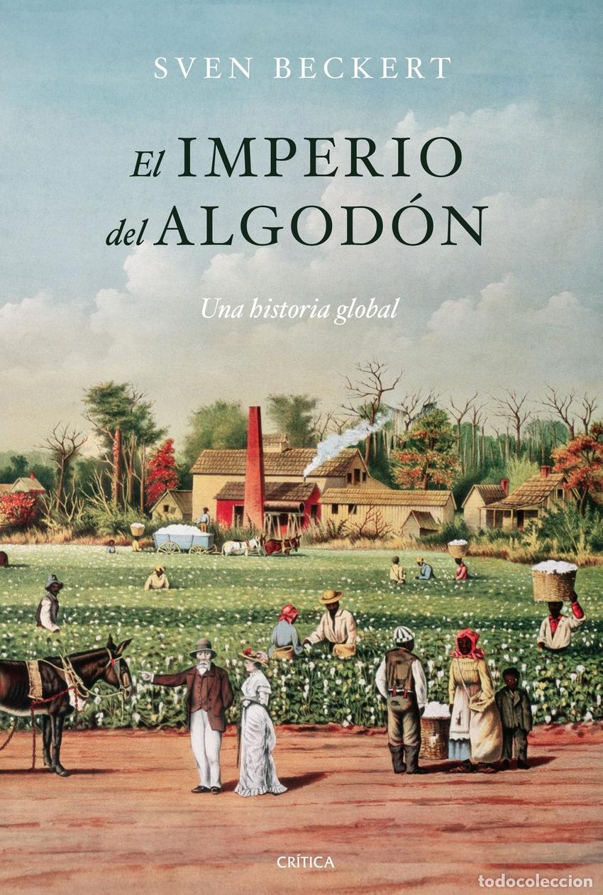 Libros: El imperio del algod&oacute;n - Beckert, Sven - Foto 1