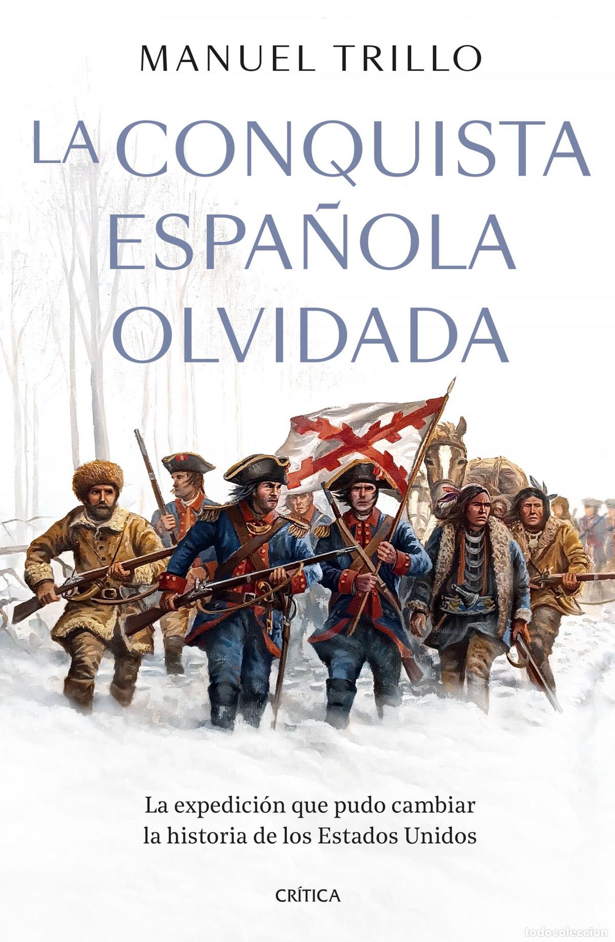 Libri di seconda mano: La conquista espa&ntilde;ola olvidada - Trillo, Manuel
