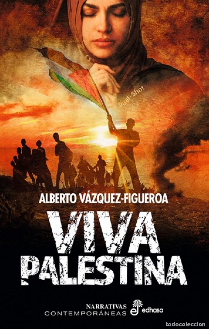 Libros: Viva Palestina - V&Aacute;ZQUEZ-FIGUEROA, ALBERTO