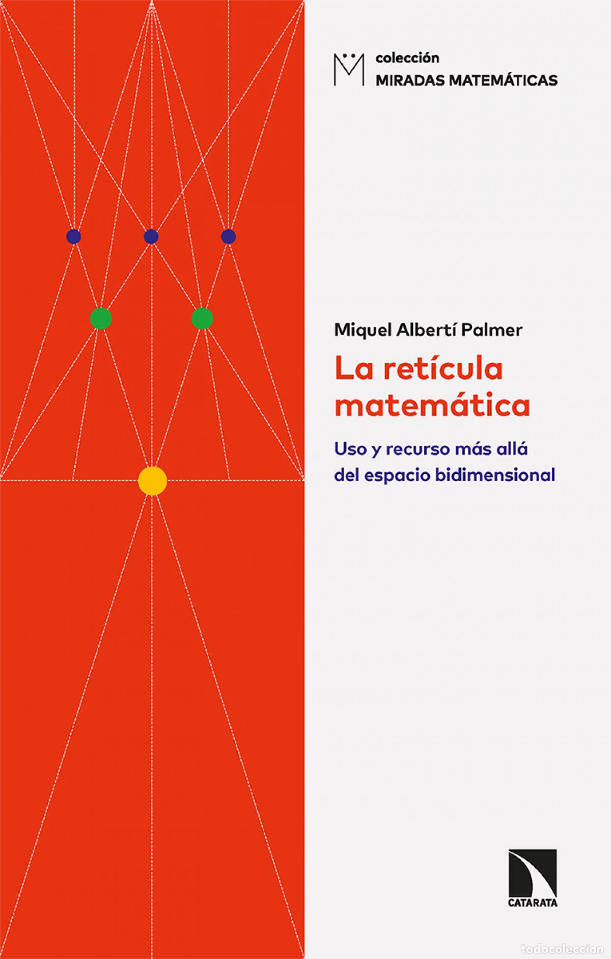 Libri di seconda mano: La ret&iacute;cula matem&aacute;tica - Albert&iacute; Palmer, Miquel
