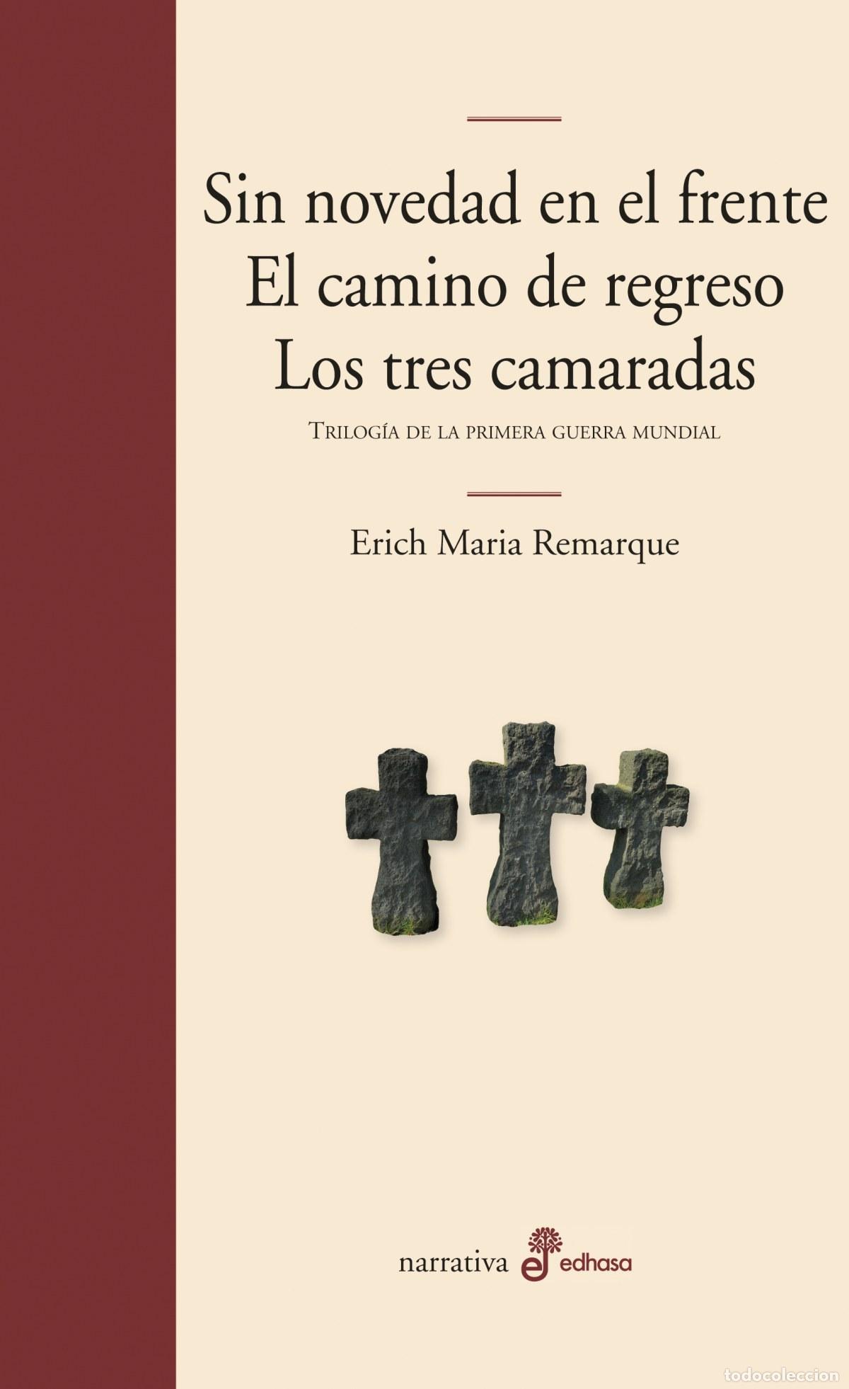 B&uuml;cher: Sin novedad en el frente/El camino de regreso/Los tres camaradas - Remarque, Erich Mar&iacute;a
