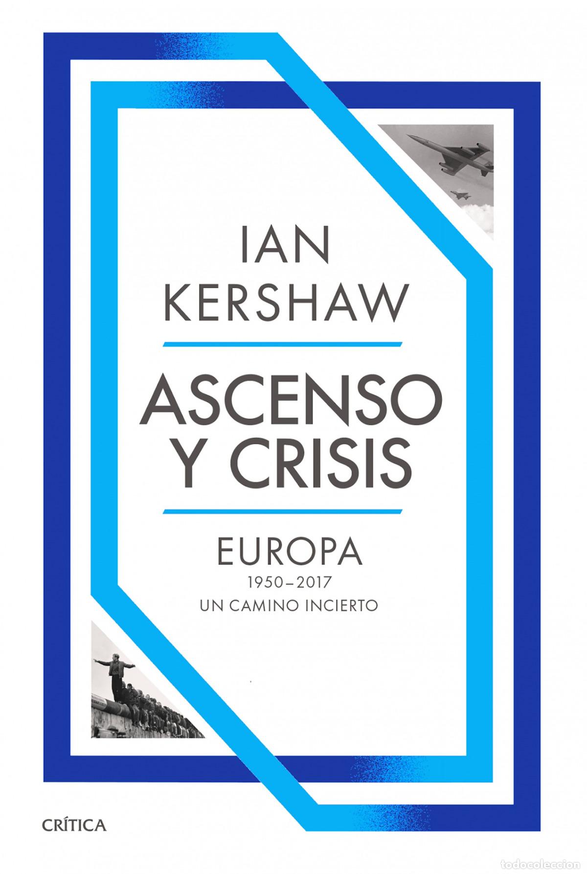 Libri di seconda mano: Ascenso y crisis - Ian Kershaw