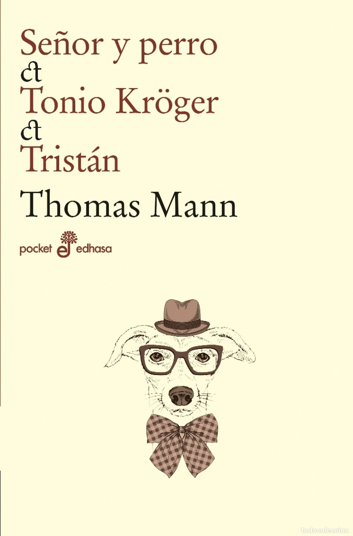Libros: Se&ntilde;or y perro. Tonio Kr&ouml;ger. Trist&aacute;n - Mann, Thomas - Foto 1