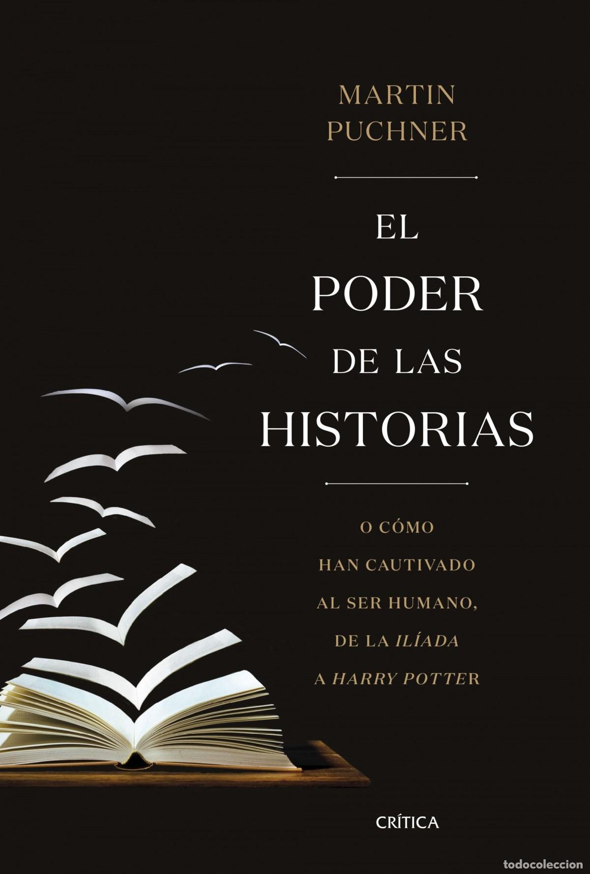 Libri di seconda mano: EL PODER DE LAS HISTORIAS - Puchner, Mart&iacute;n