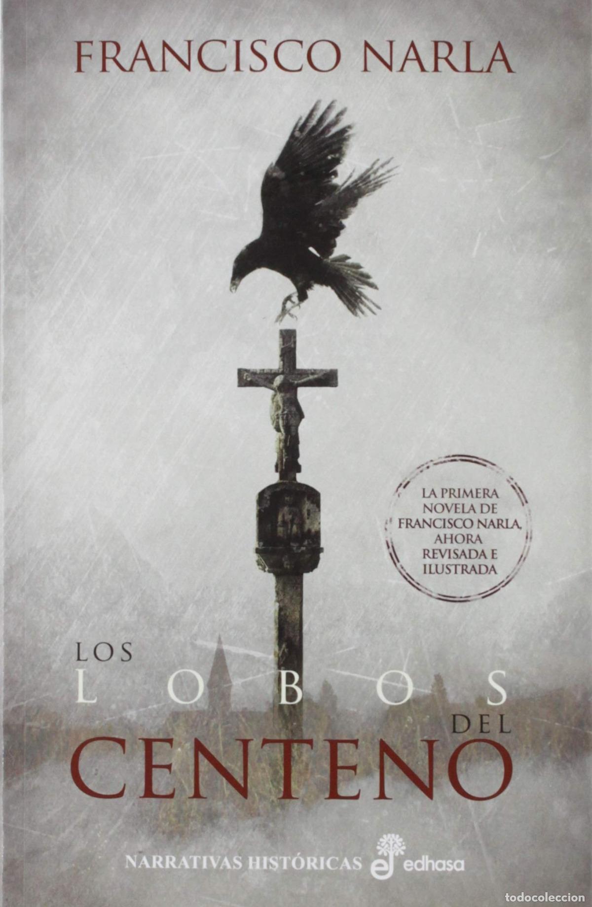 Libros: Los lobos del centeno - Narla, Francisco - Foto 1