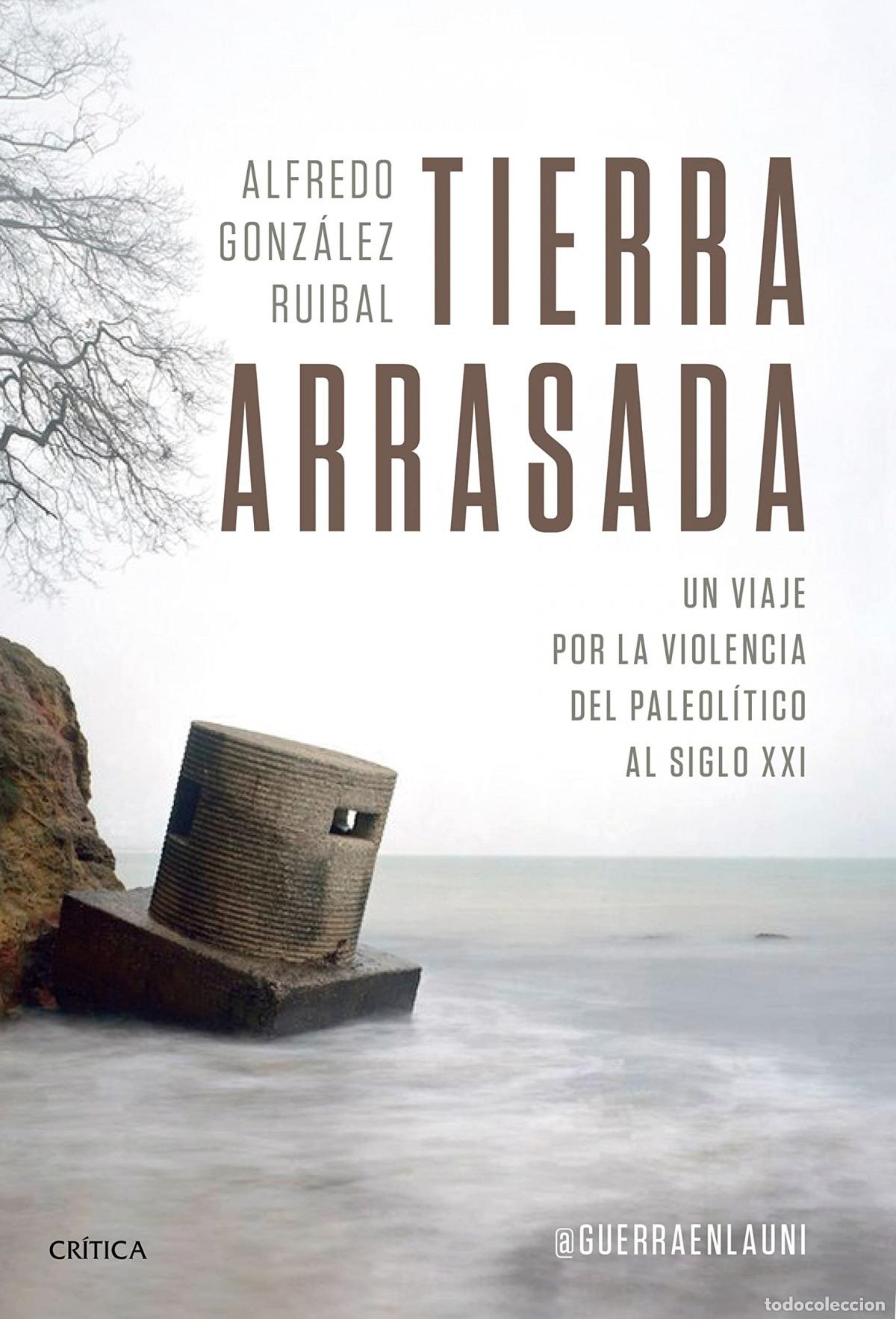 B&uuml;cher: TIERRA ARRASADA - Alfredo Gonz&aacute;lez Ruibal