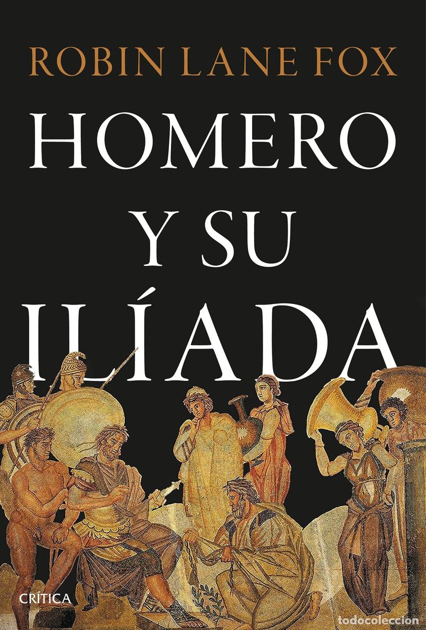 Libros: Homero y su Il&iacute;ada - Fox, Robin Lane - Foto 1