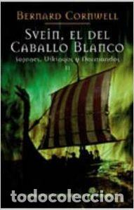 Libri di seconda mano: Svein, el del caballo blanco - Cornwell, Bernard