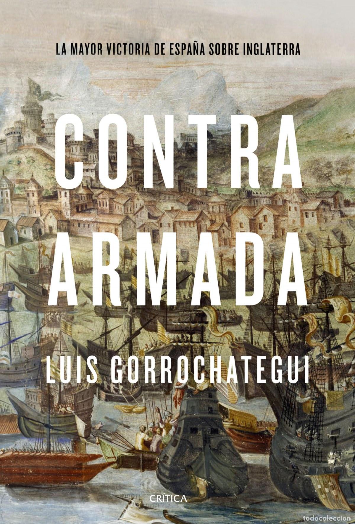 Libri di seconda mano: Contra Armada - Gorrochategui, Luis