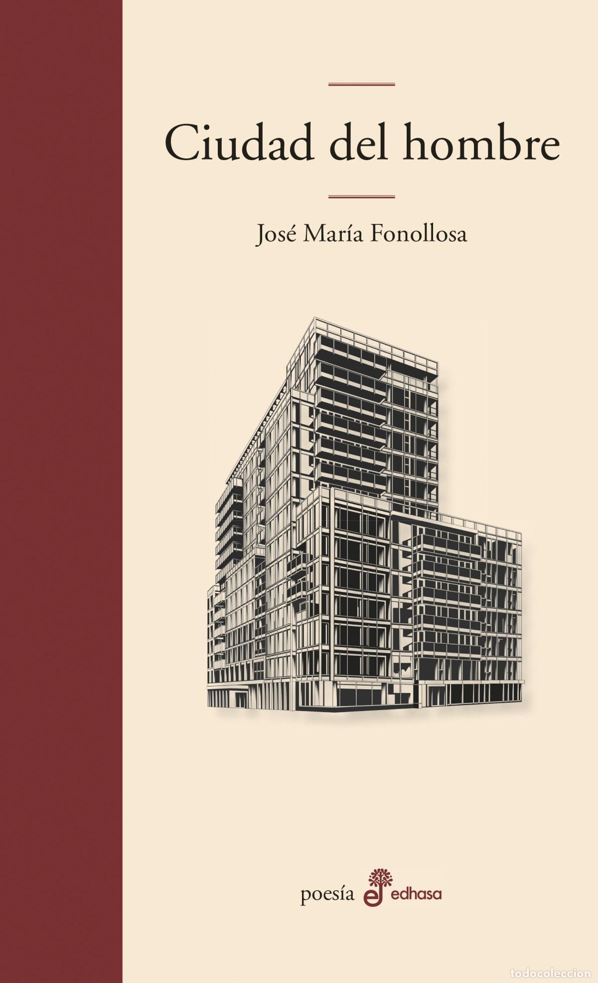 Libri di seconda mano: Ciudad del hombre - Fonollosa, Jos&eacute;