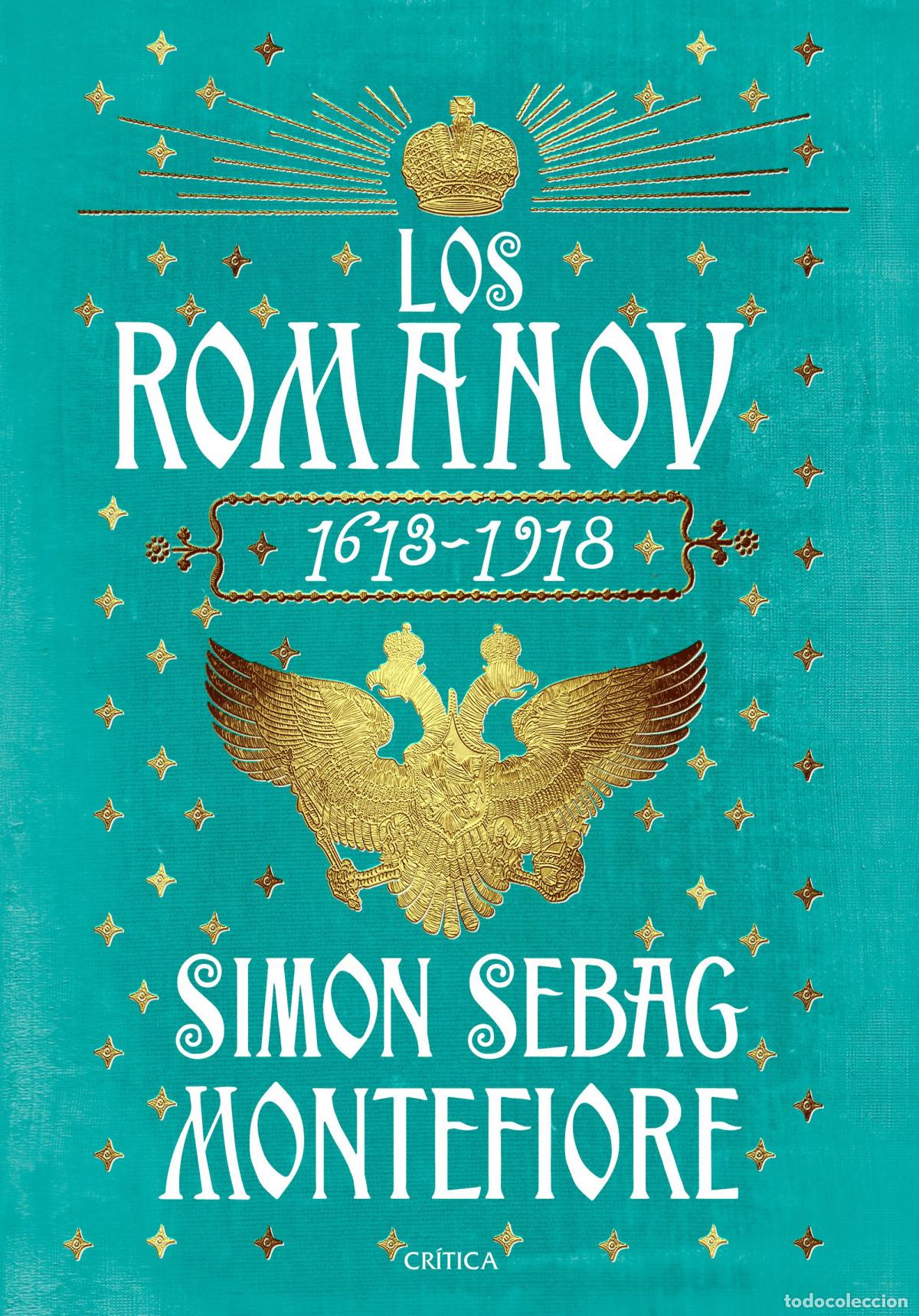 Livres: LOS ROMANOV - Sebag Montefiore, Simon