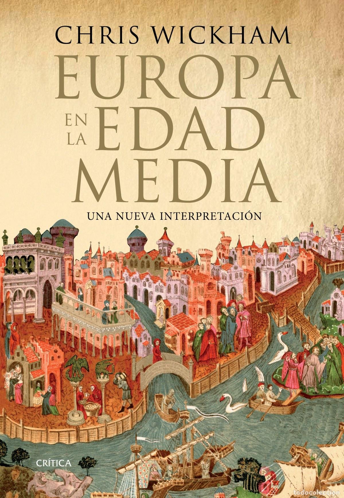 Libros: EUROPA EN LA EDAD MEDIA - Wickham, Chris
