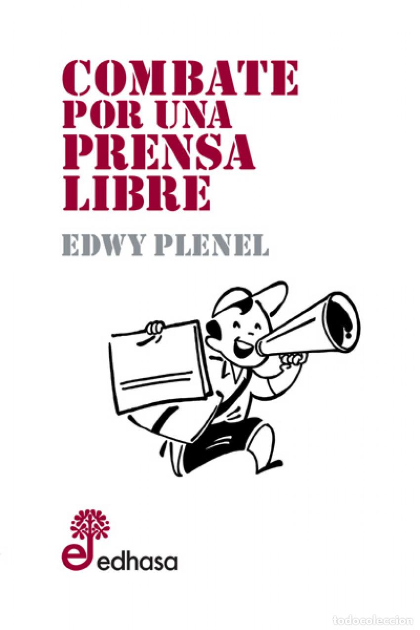 B&uuml;cher: Combate por una prensa libre - Plenel, Edwy