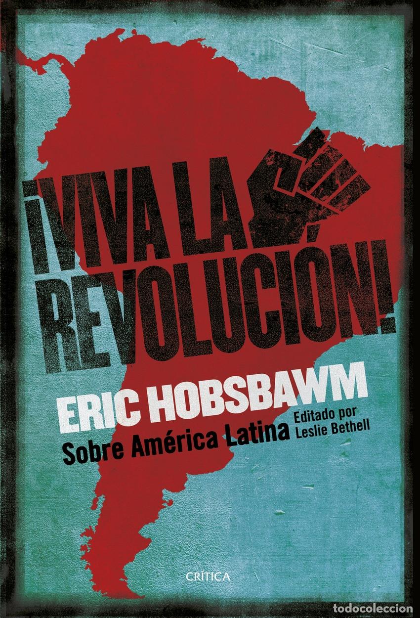 Libros: &iexcl;Viva la Revoluci&oacute;n! - Hobsbawm, Eric