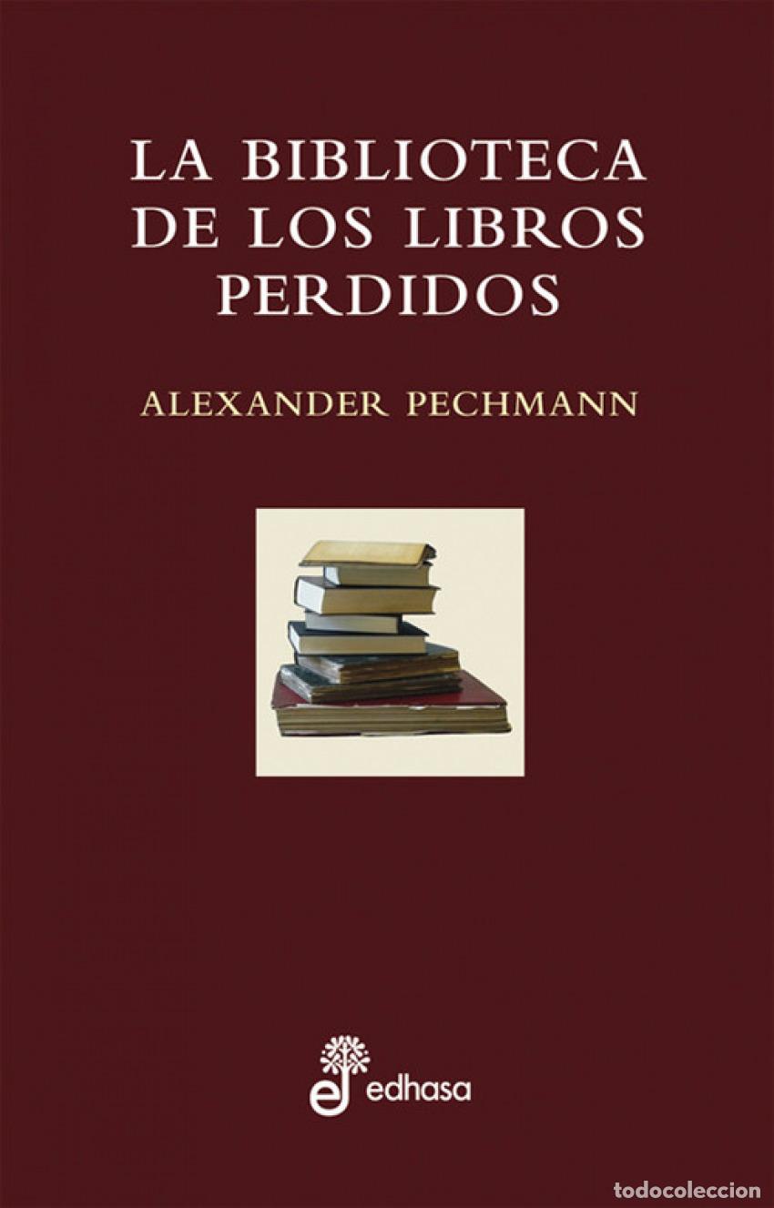 Libros: La biblioteca de los libros perdidos - Pechman, Alexander - Foto 1