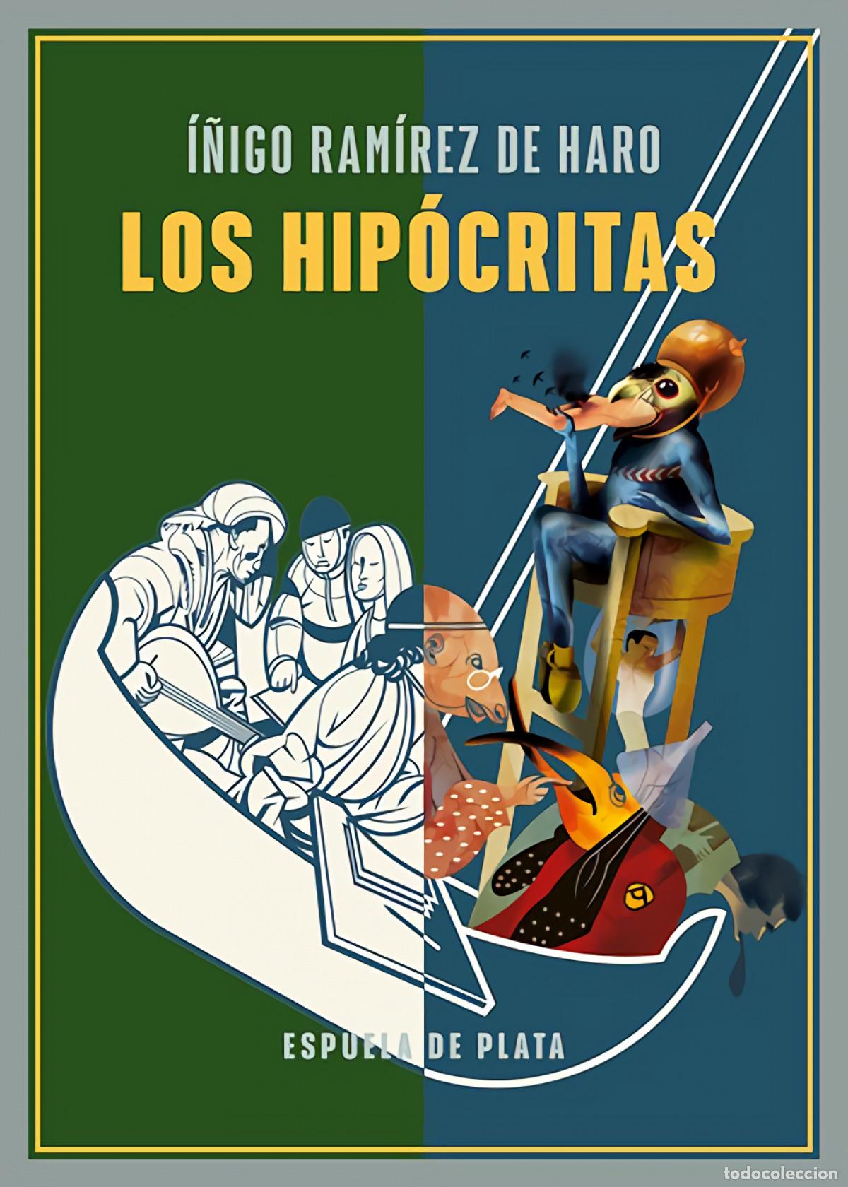 Libros: Los hip&oacute;critas - Ram&iacute;rez de Haro, &Iacute;&ntilde;igo - Foto 1