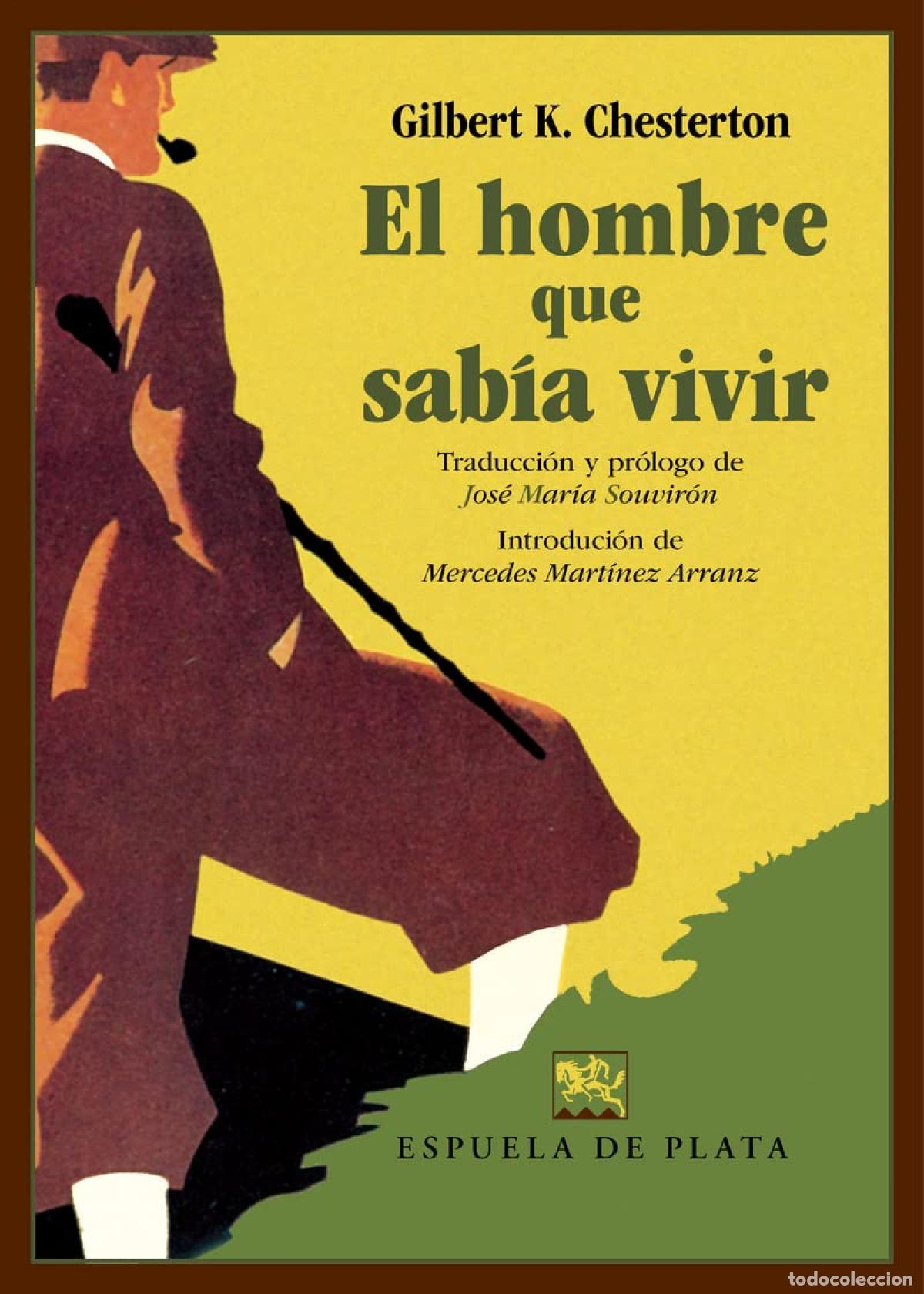 Livres: El hombre que sab&iacute;a vivir - Chesterton, Gilbert Keith