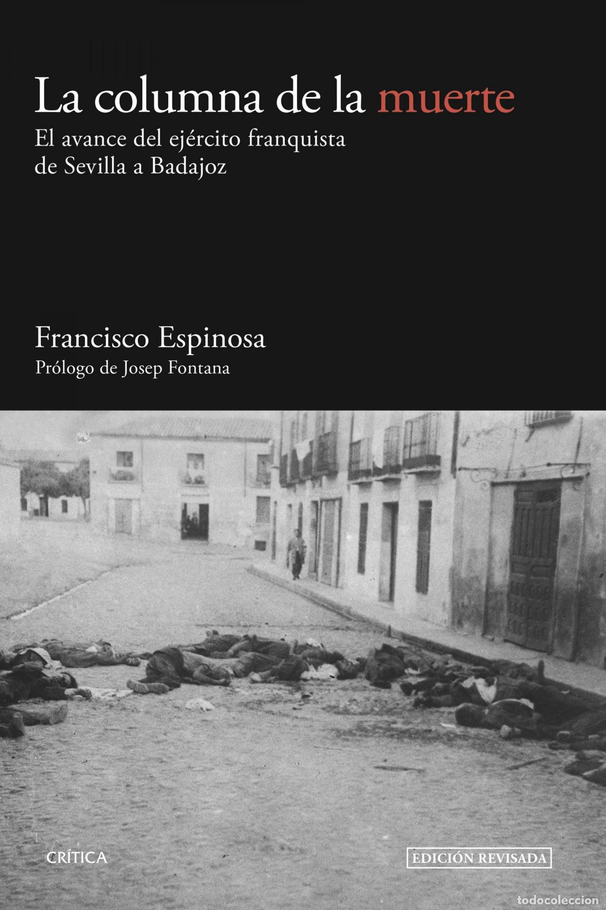 Livres: LA COLUMNA DE LA MUERTE - Espinosa, Francisco