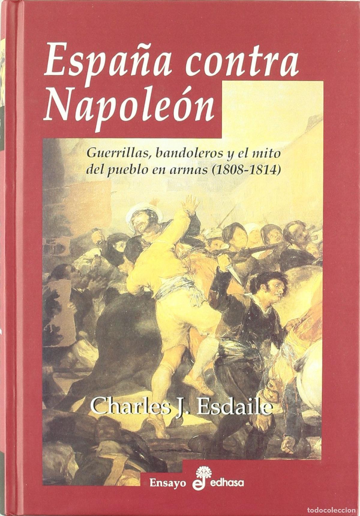 Livres: Espa&ntilde;a contra Napole&oacute;n - Esdaile, Charles J.