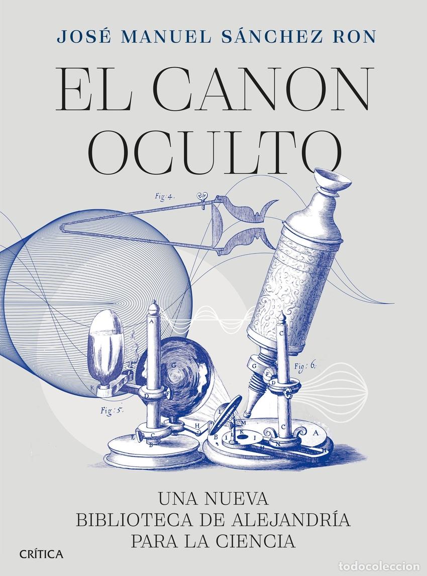 Libros: El canon oculto - S&aacute;nchez Ron, Jos&eacute; Manuel