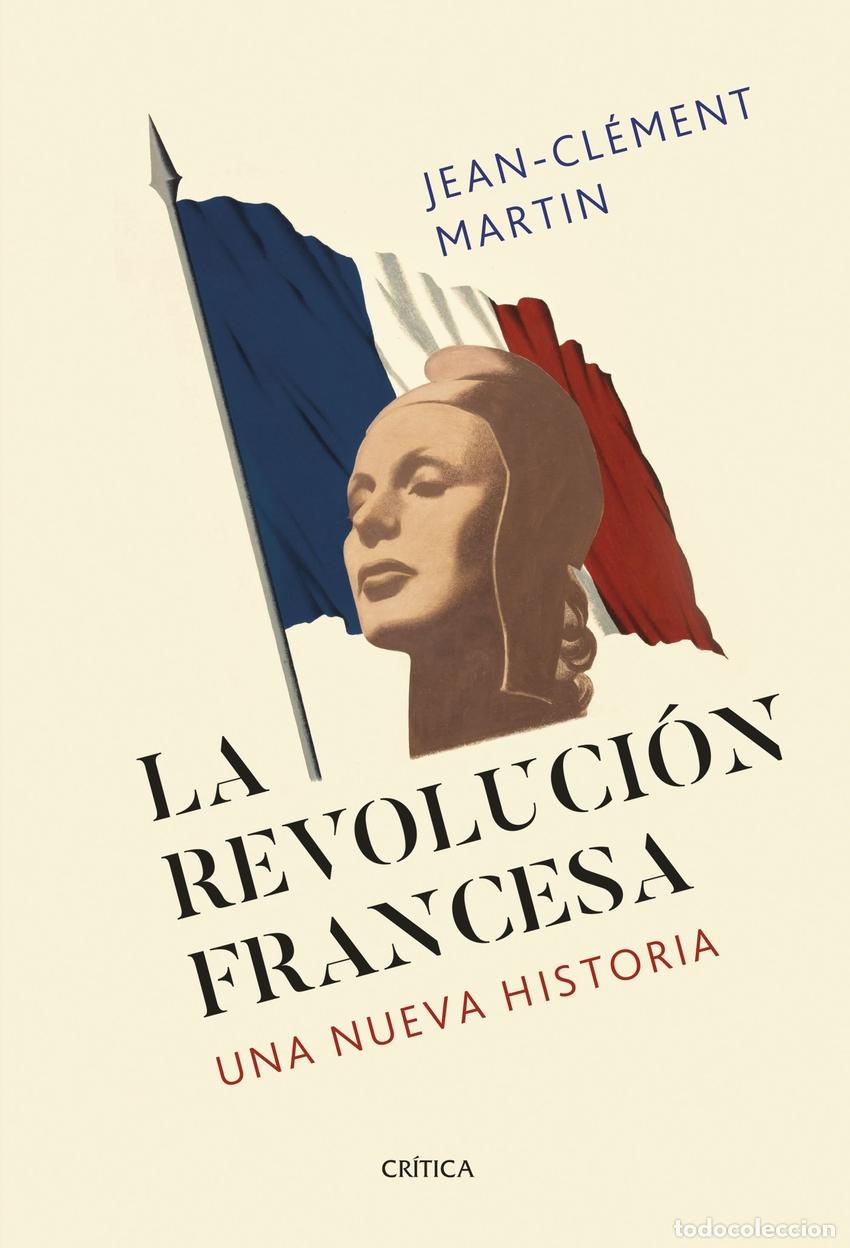 Libros: La revoluci&oacute;n francesa - Martin, Jean-Cl&eacute;ment
