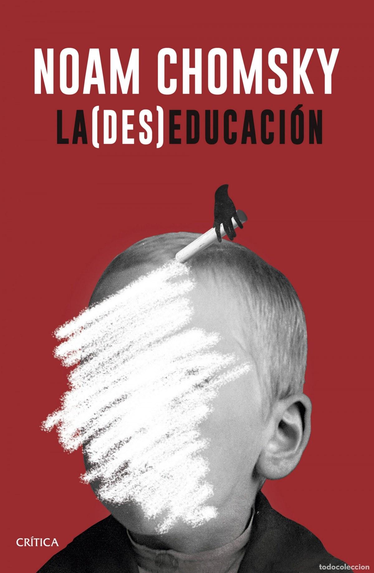 Libros: LA (DES)EDUCACI&Oacute;N - CHOMSKY, NOAM - Foto 1