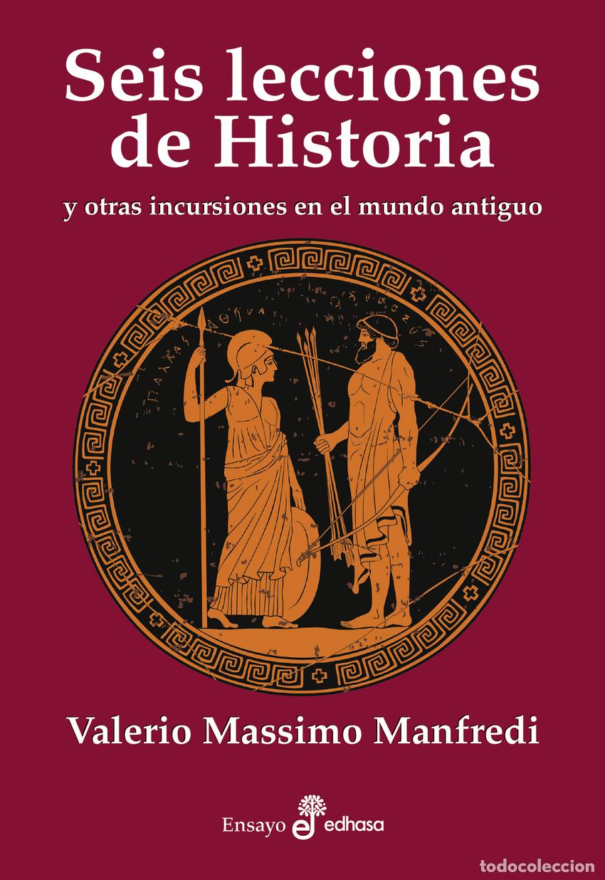 Libri di seconda mano: Seis lecciones de historia - Manfredi, Valerio Massimo