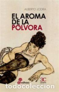 Libri di seconda mano: EL AROMA DE LA POLVORA - JODRA, ALBERTO