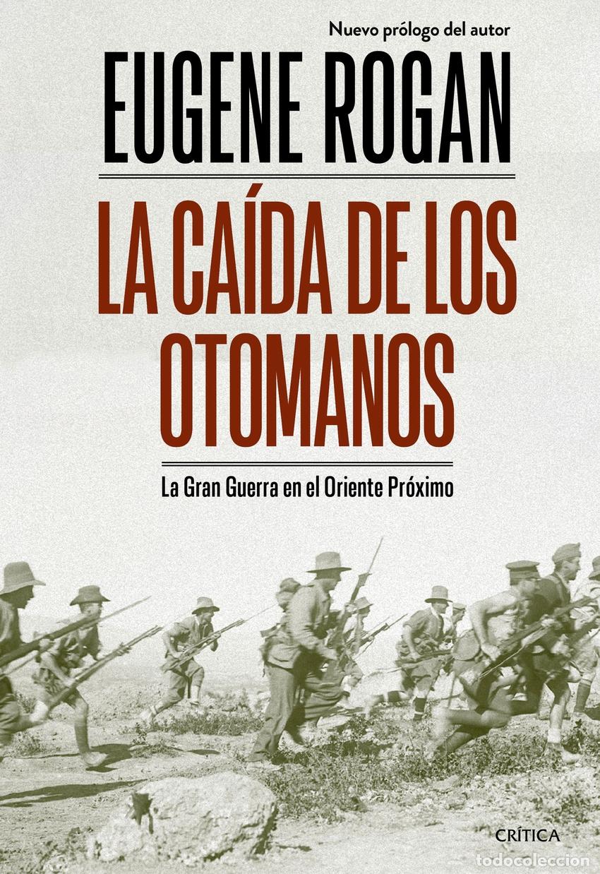 Libri di seconda mano: La ca&iacute;da de los otomanos - Rogan, Eugene