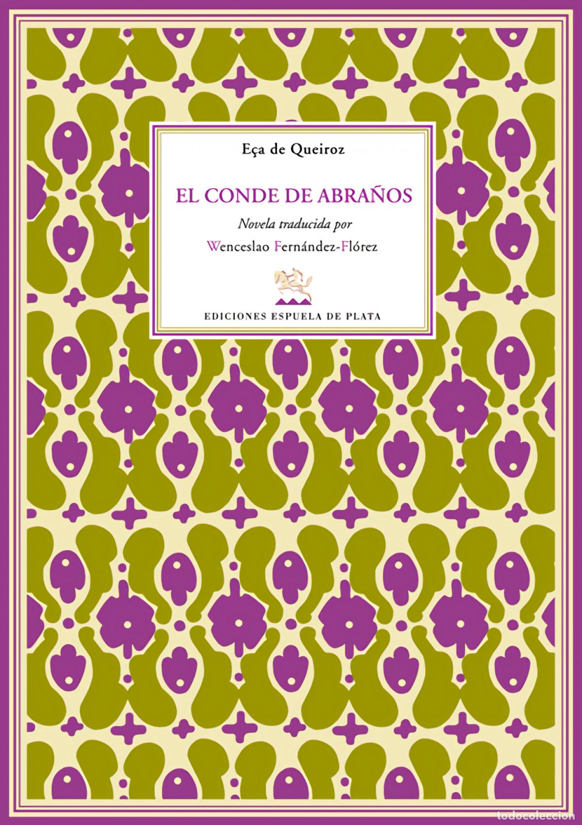 Libros: El conde de Abra&ntilde;os - E&ccedil;a de Queiroz, Jos&eacute; Mar&iacute;a - Foto 1