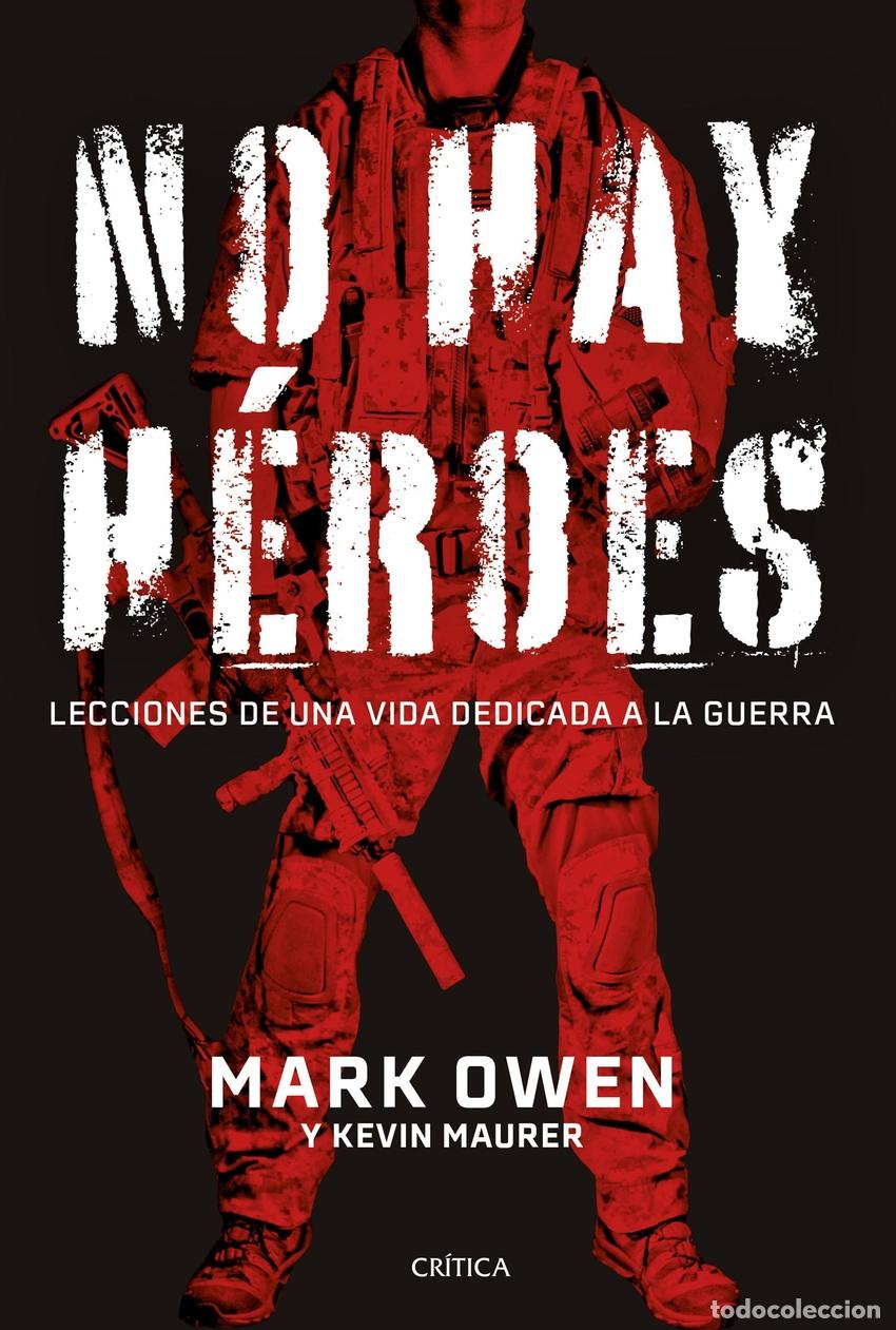 Libri di seconda mano: No hay h&eacute;roes - Owen, Mark
