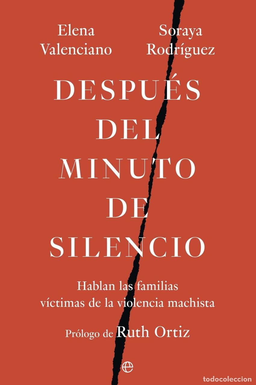 Libri di seconda mano: Despu&eacute;s del minuto de silencio - Soraya Rodr&iacute;guez