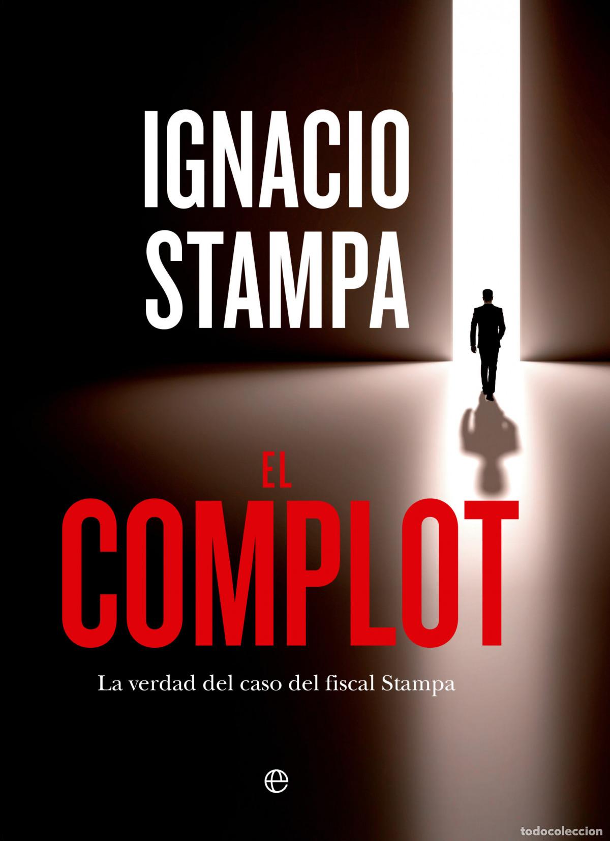 Libri di seconda mano: El complot - Stampa, Ignacio