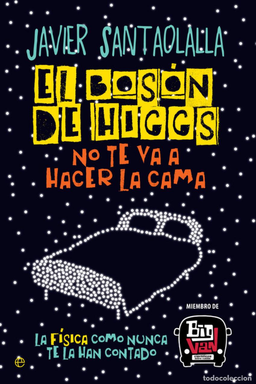 Libros: EL BOSON DE HIGGS - SANTAOLALLA, JAVIER - Foto 1