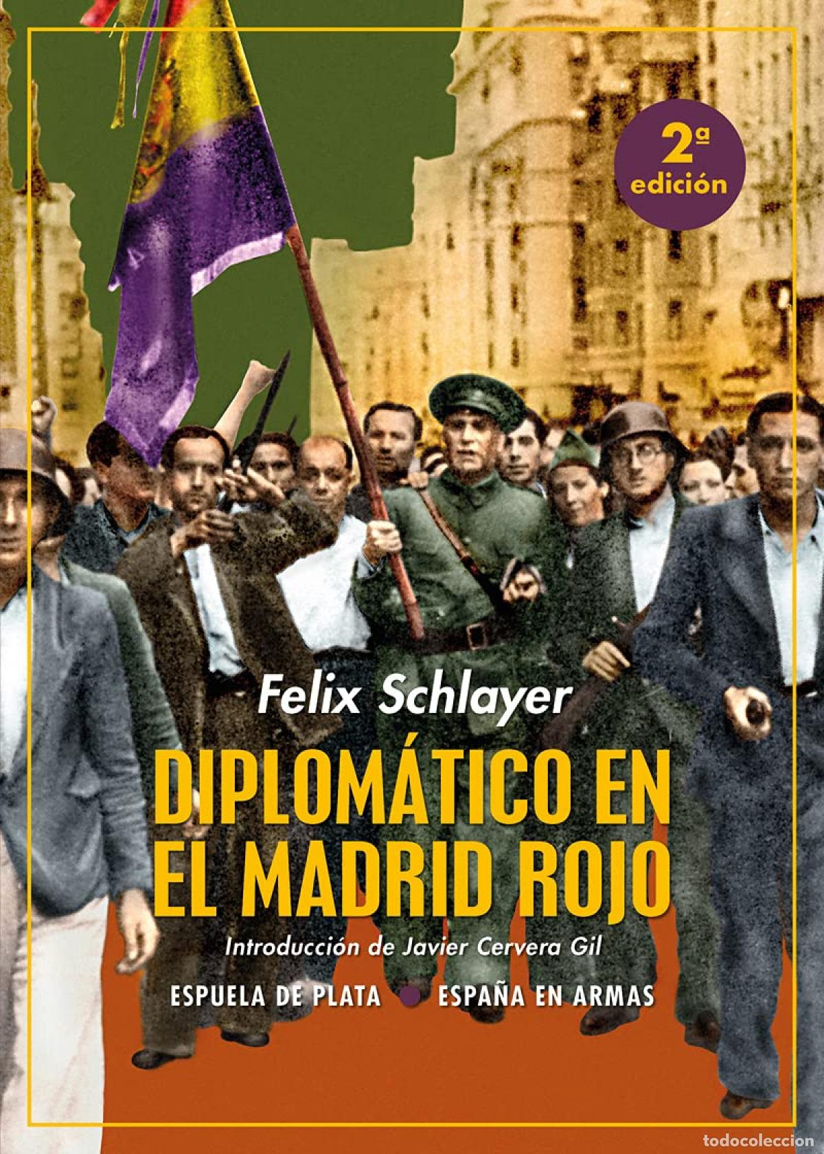 Libros: Diplom&aacute;tico en el Madrid rojo - Schlayer, Felix