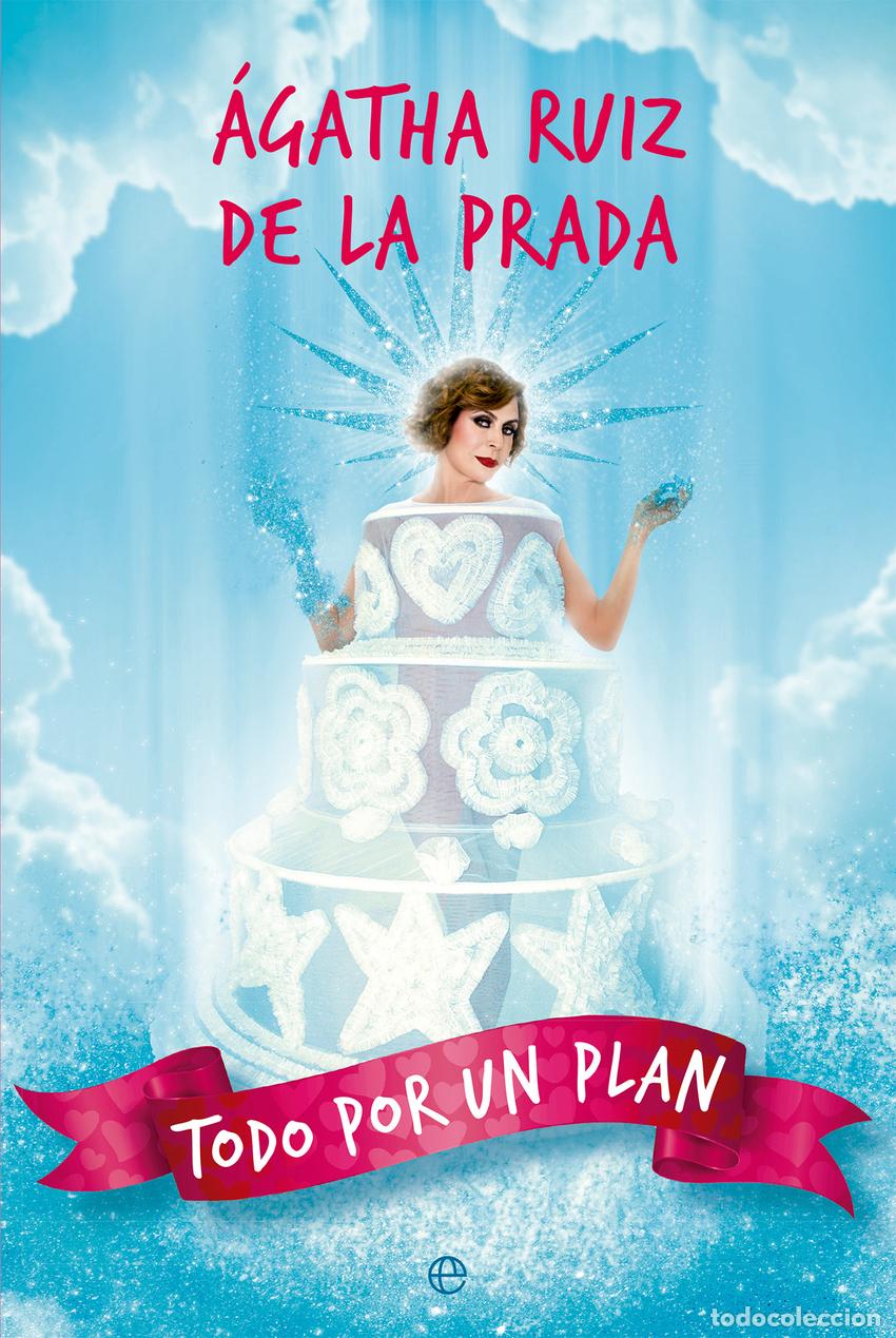 Libros: Todo por un plan - Ruiz de la Prada, &Aacute;gatha
