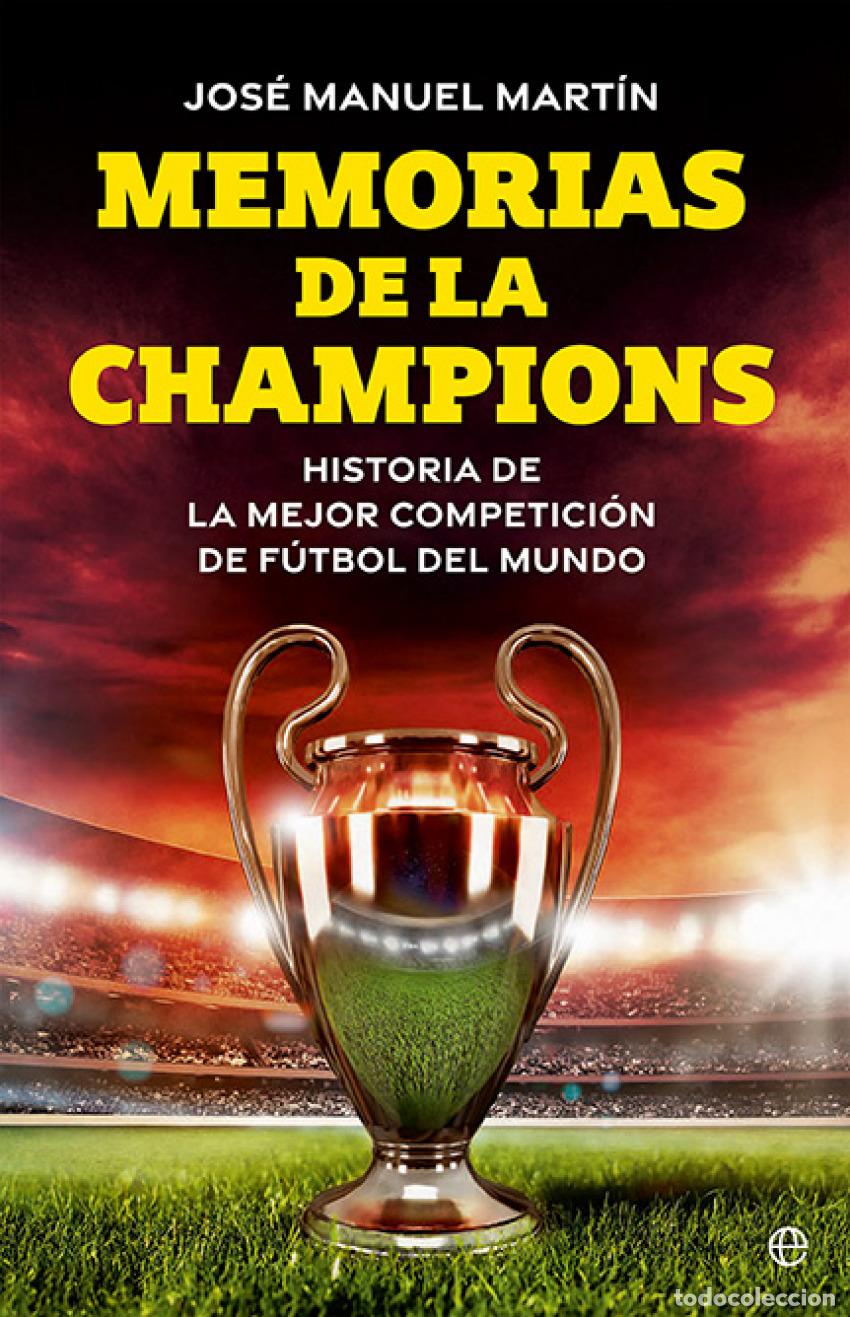 Libros: Memorias de la Champions - Mart&iacute;n, Jos&eacute; Manuel