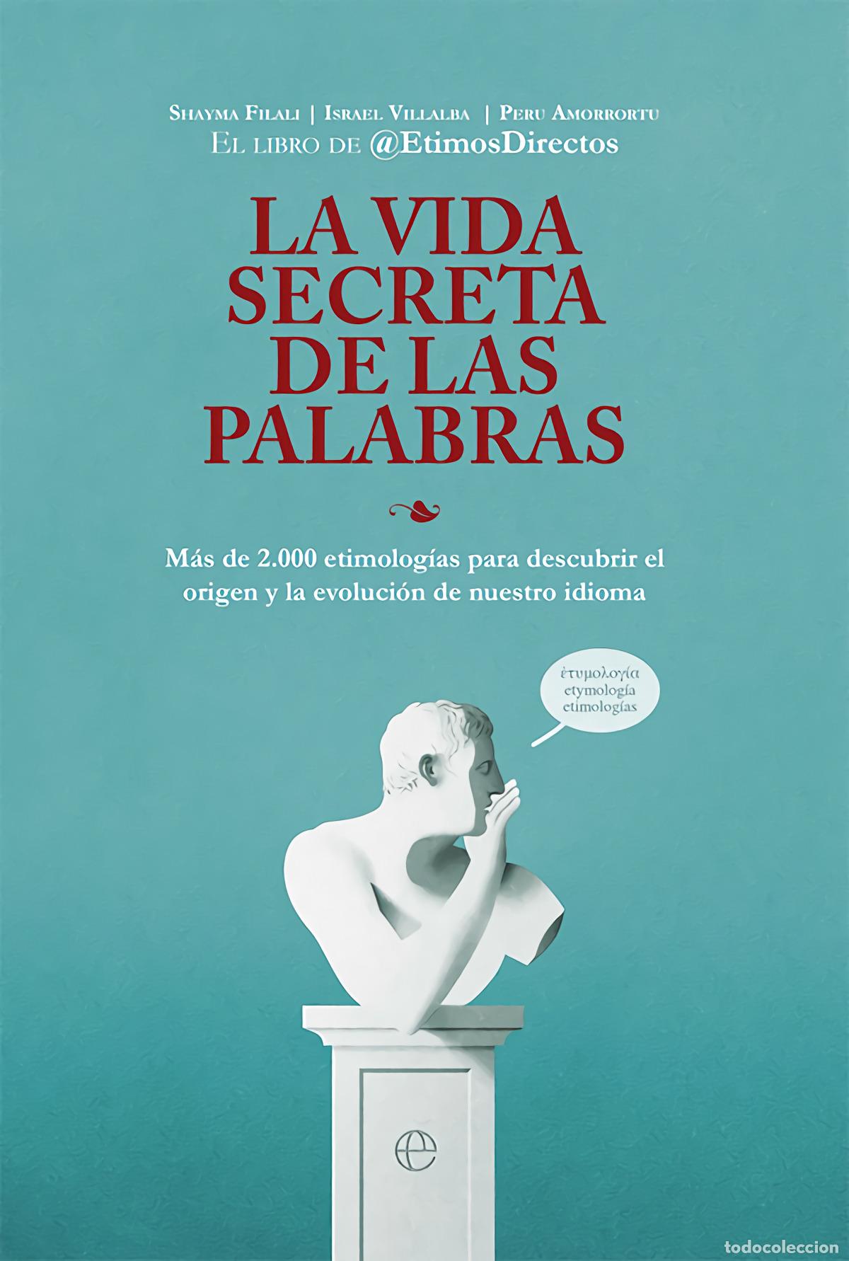 Libros: La vida secreta de las palabras - &Eacute;timosDirectos - Foto 1