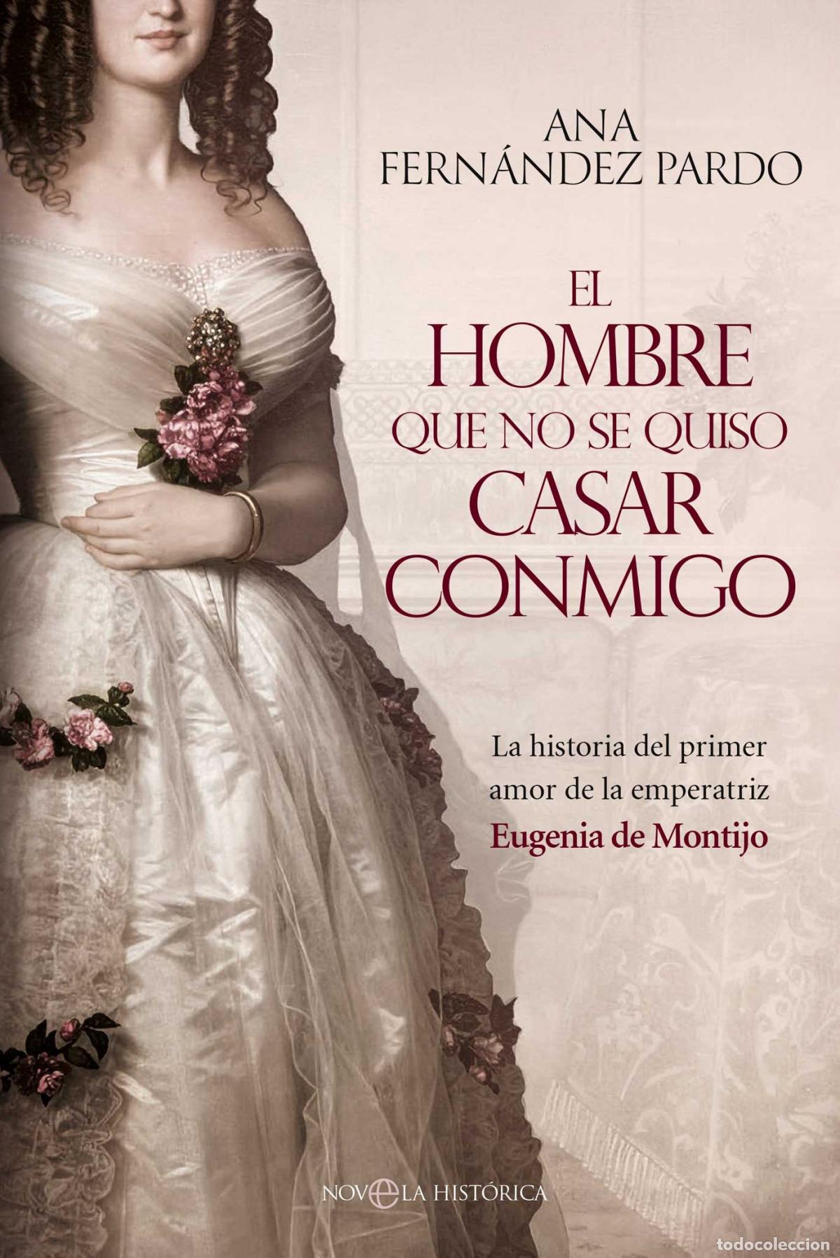 B&uuml;cher: El hombre que no se quiso casar conmigo - Ana Fern&aacute;ndez Pardo