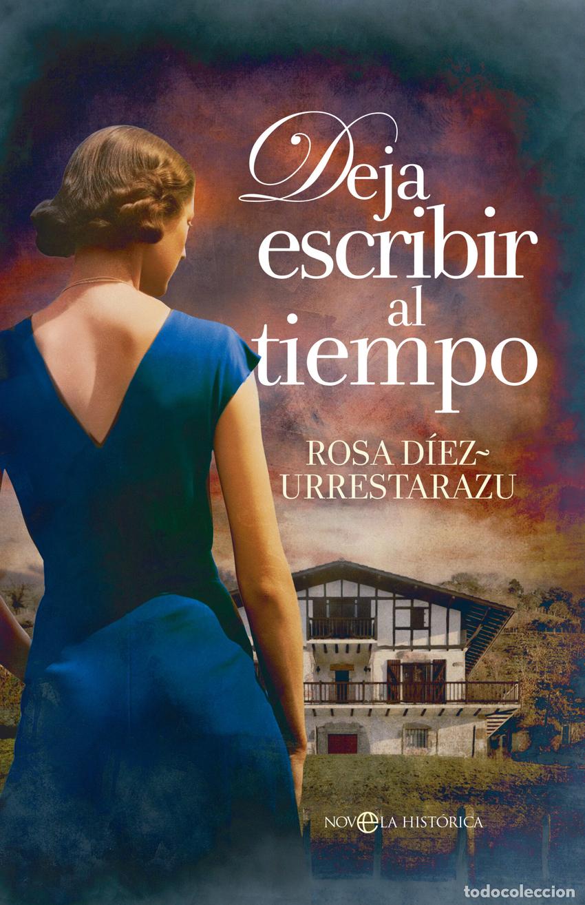 books: Deja escribir al tiempo - D&iacute;ez-Urrestarazu, Rosa