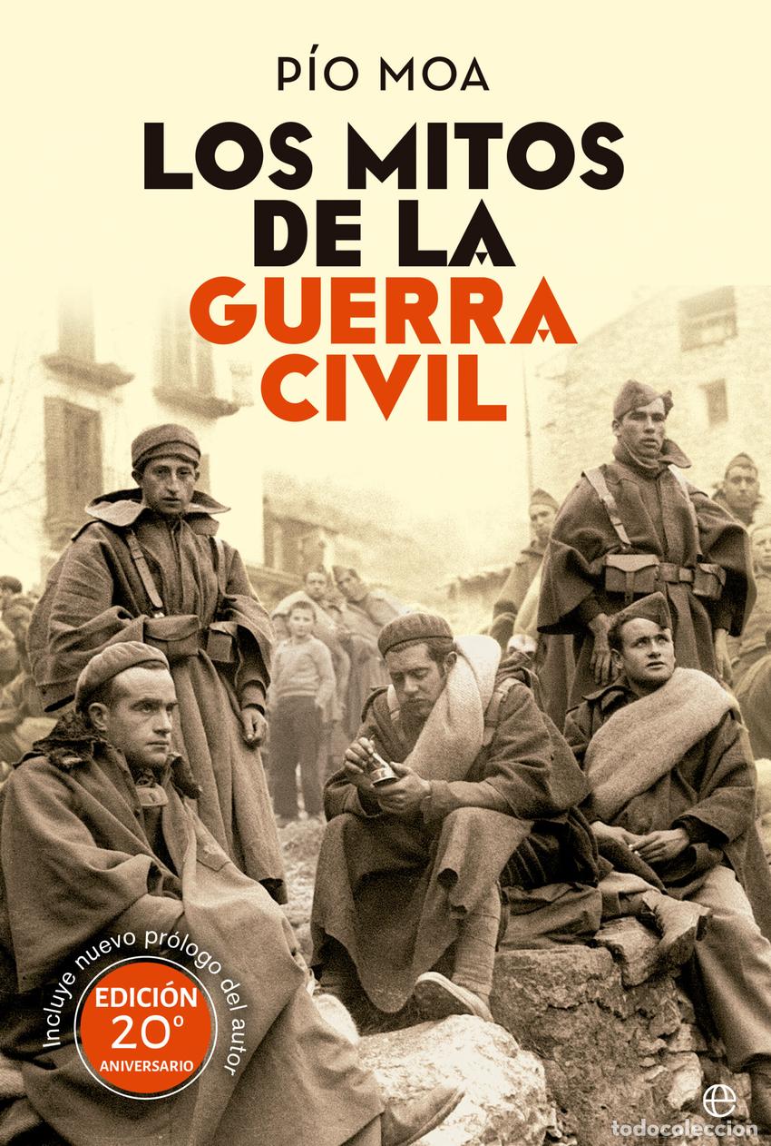 Libros: Los mitos de la Guerra Civil - Moa, P&iacute;o - Foto 1