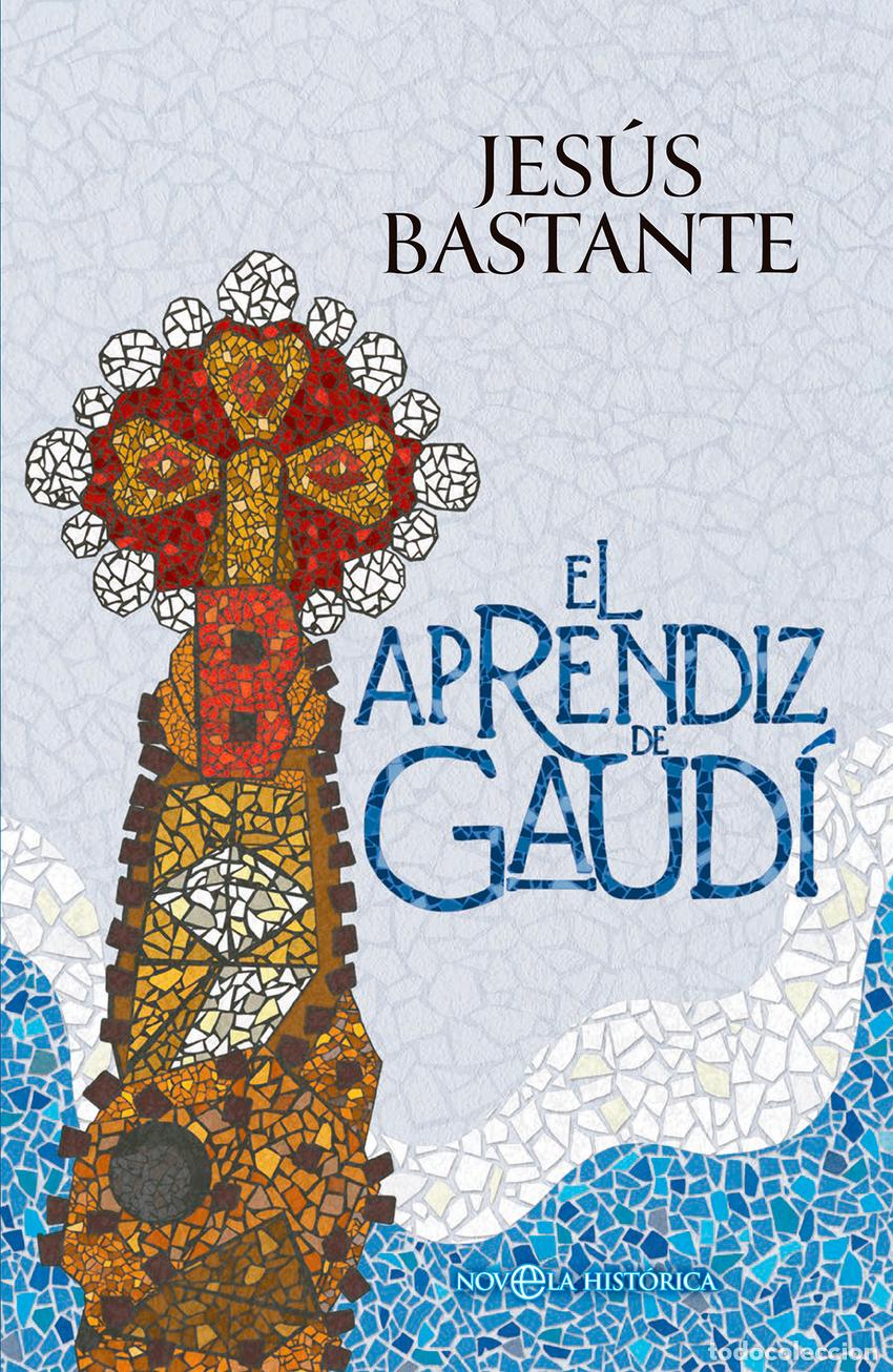 books: El aprendiz de Gaud&iacute; - Bastante, Jes&uacute;s