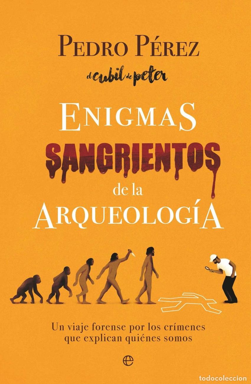 books: Enigmas sangrientos de la arqueolog&iacute;a - Pedro P&eacute;rez