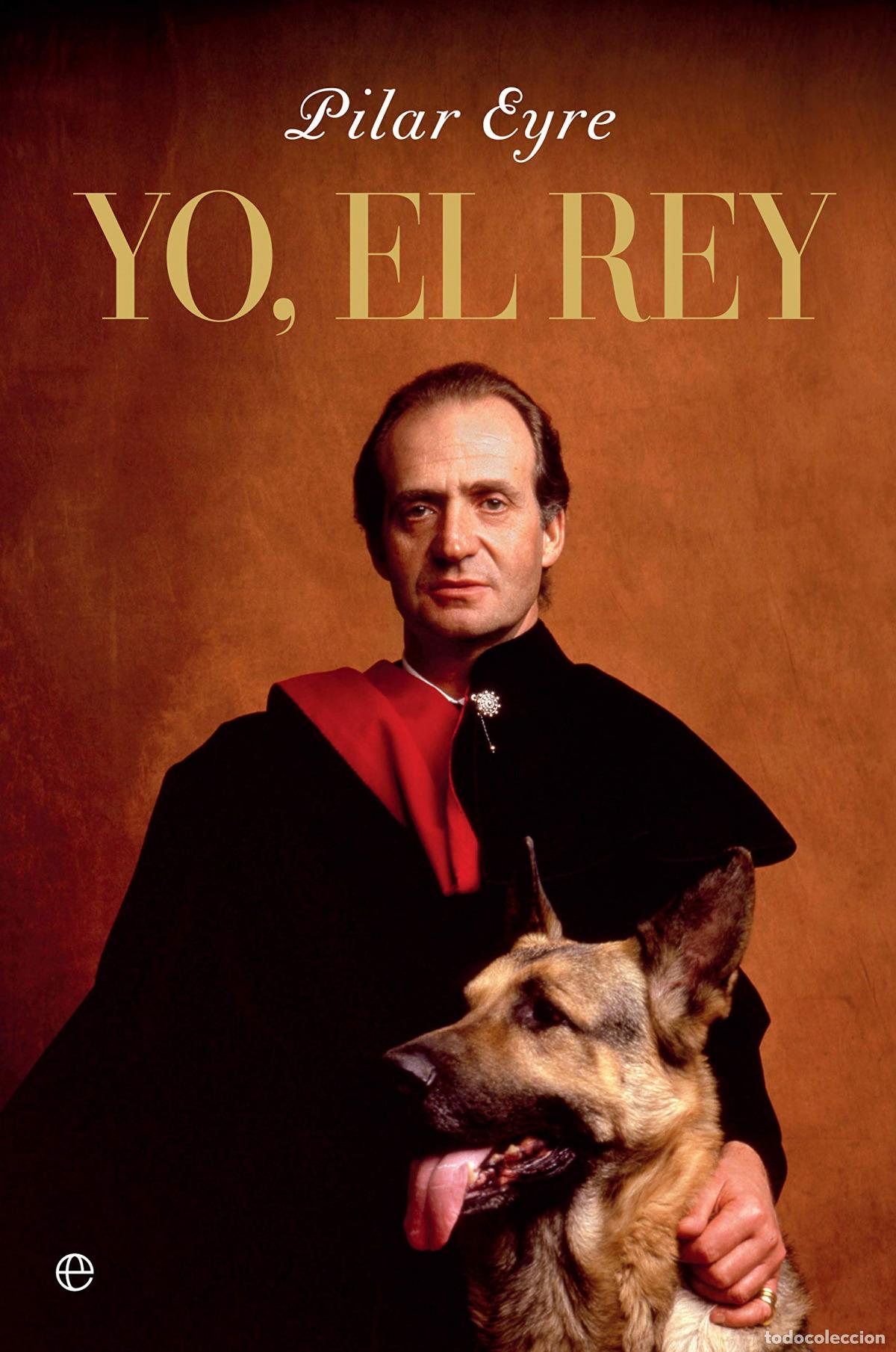 books: Yo, el Rey - Eyre, Pilar