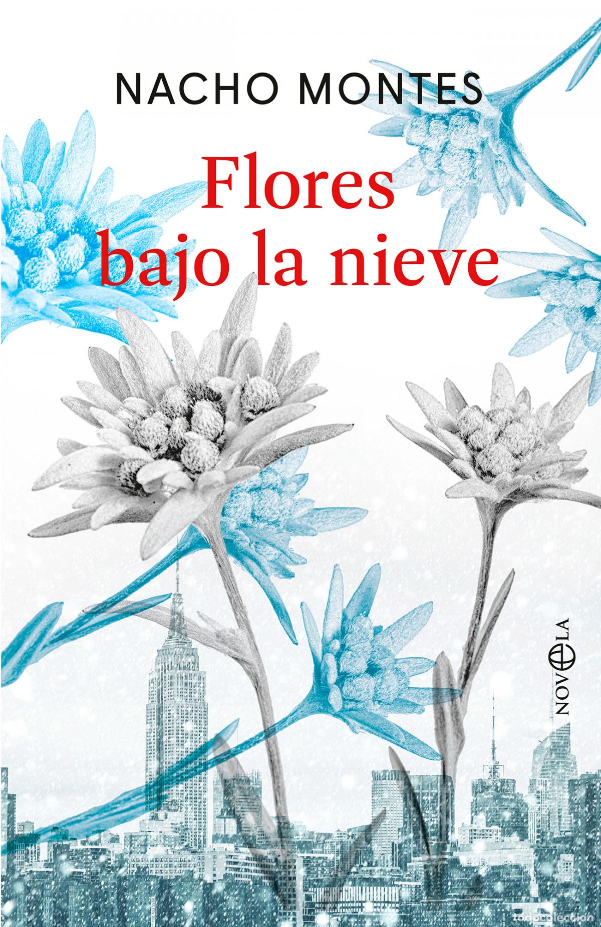 B&uuml;cher: Flores bajo la nieve - Montes, Nacho