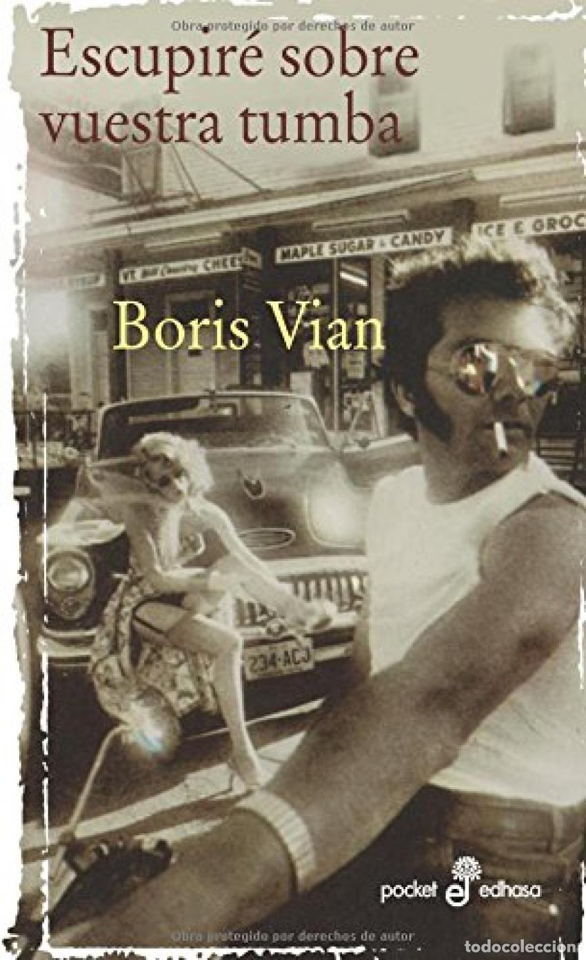 books: Escupir&eacute; sobre vuestra tumba - Vian, Boris