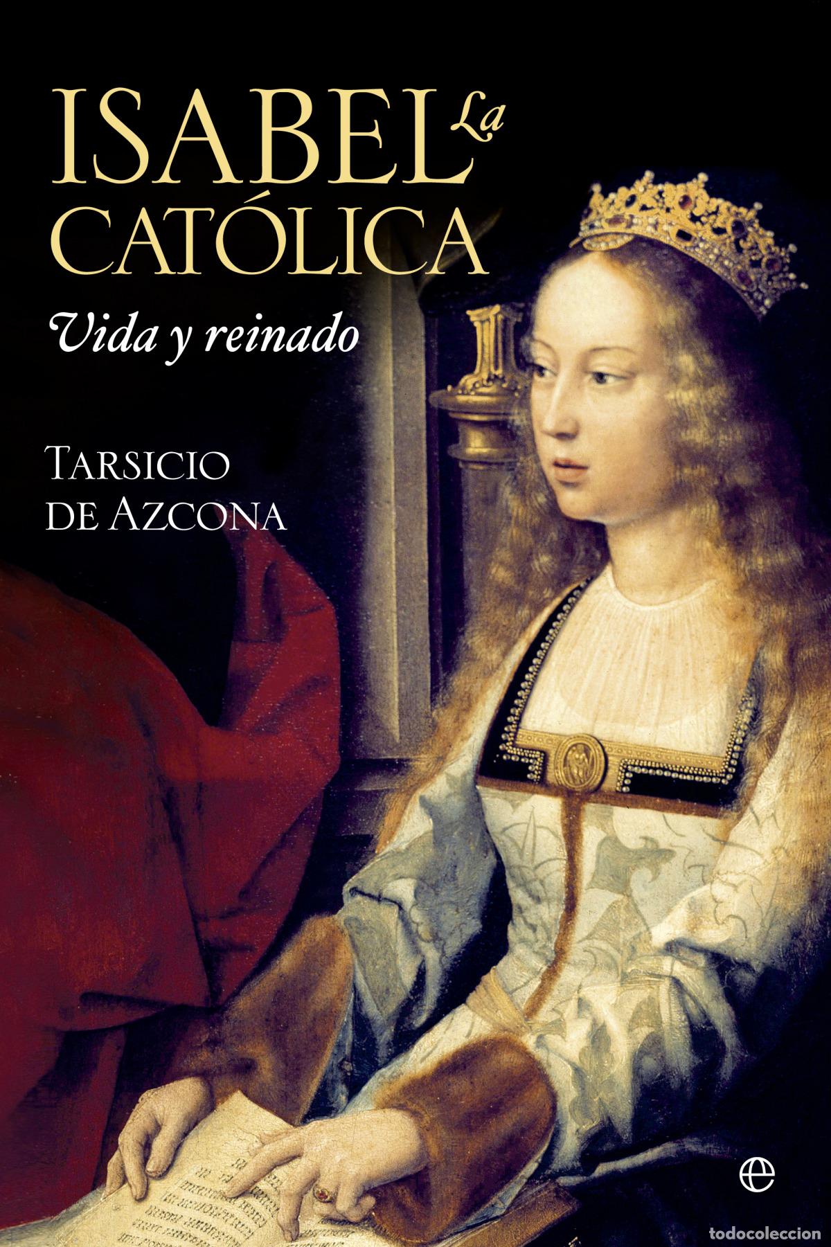 Libros: Isabel la Cat&oacute;lica - De Azcona, Tarsicio - Foto 1