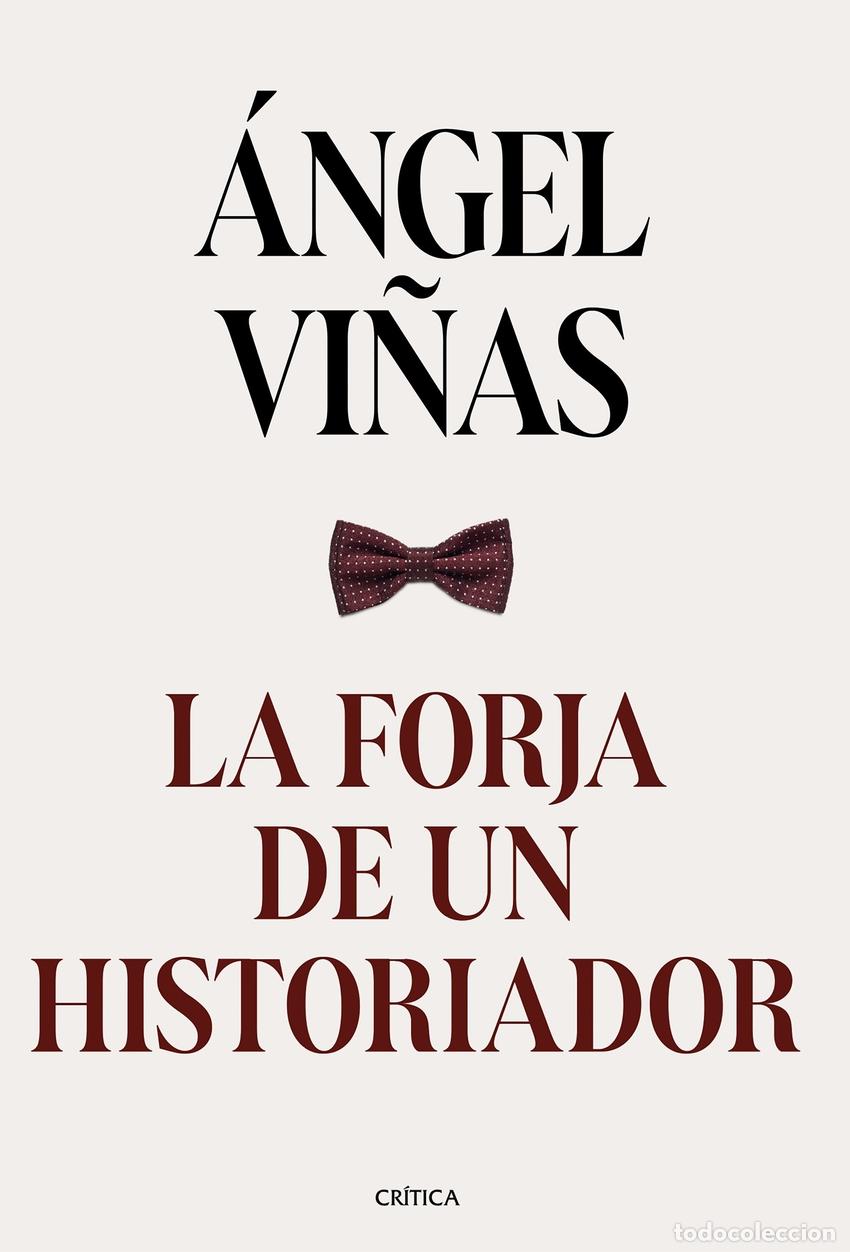 B&uuml;cher: La forja de un historiador - VI&Ntilde;AS, &Aacute;NGEL