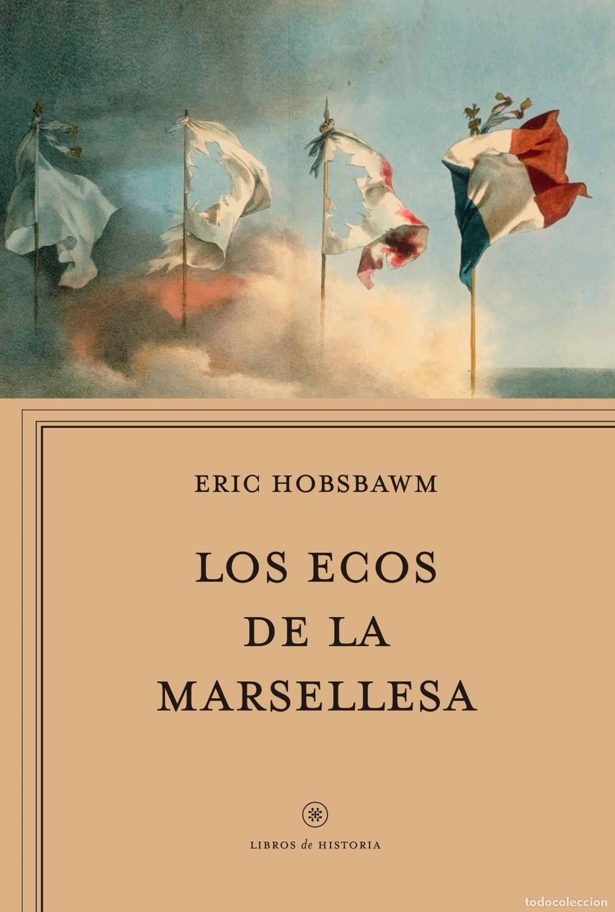 Libros: LOS ECOS DE LA MARSELLESA - Hobsbawm, Eric J. - Foto 1