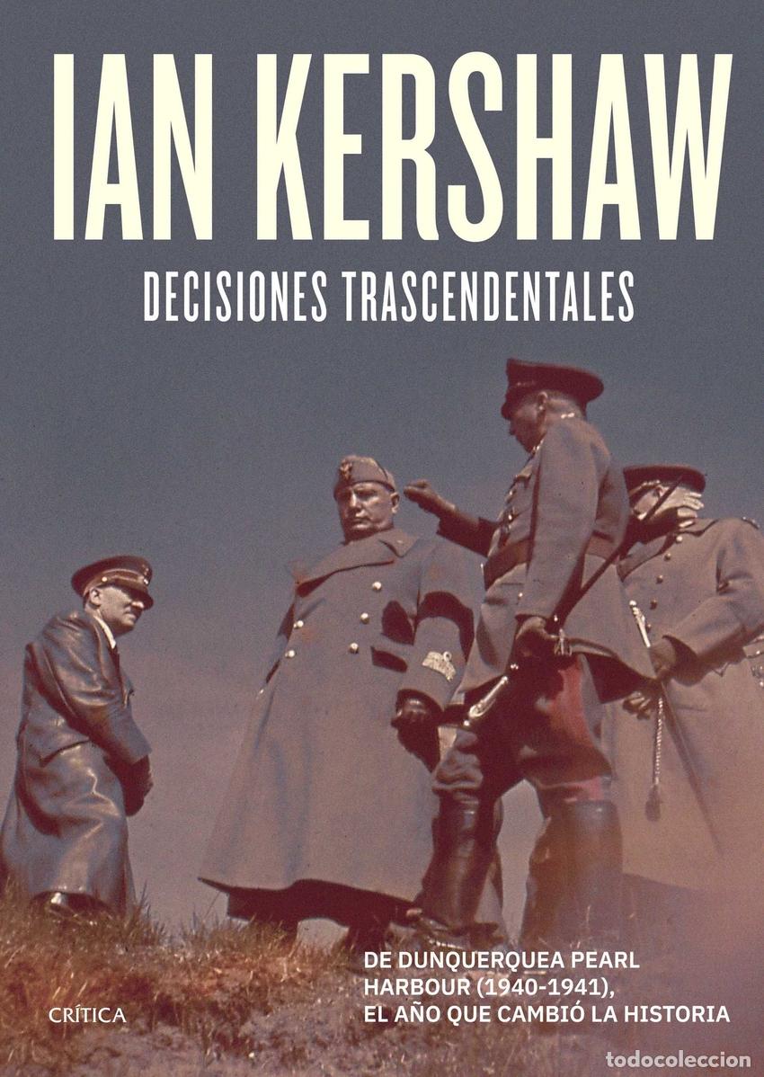 Libros: Decisiones trascendentales - Kershaw, Ian - Foto 1